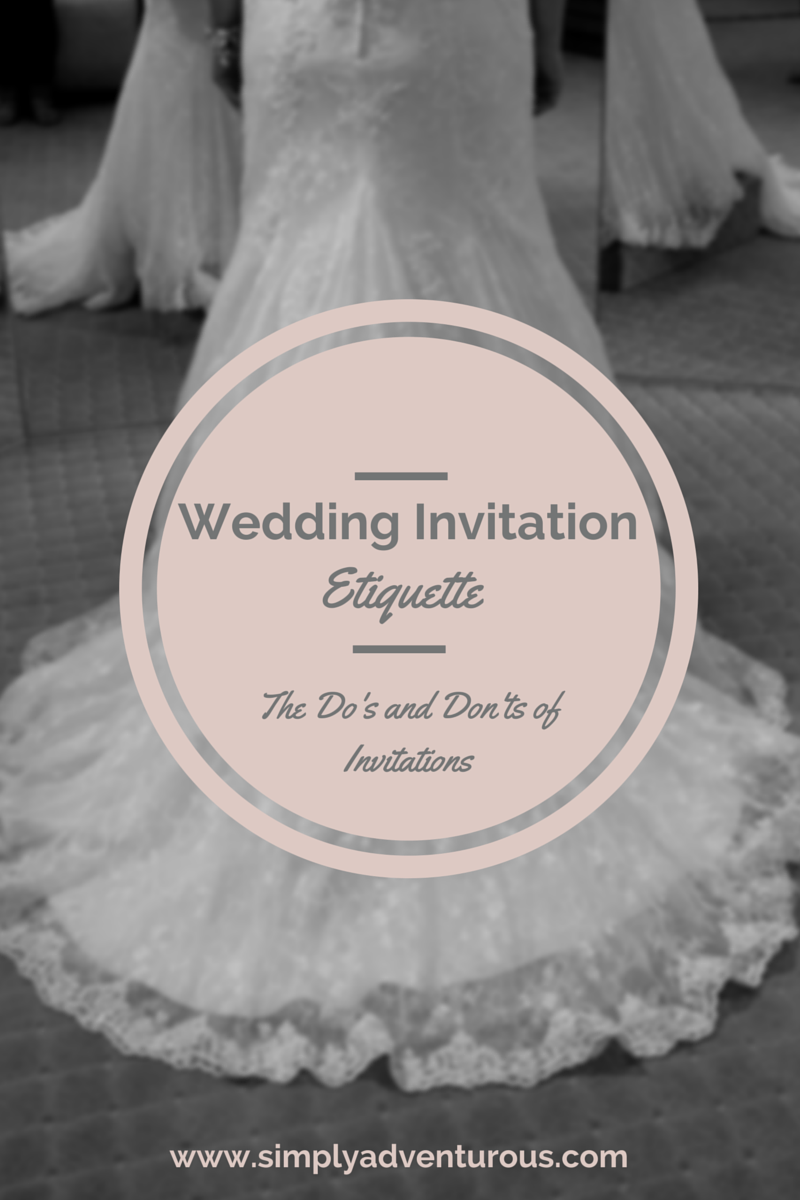 Wedding Invitation Etiquette_Simply Adventurous